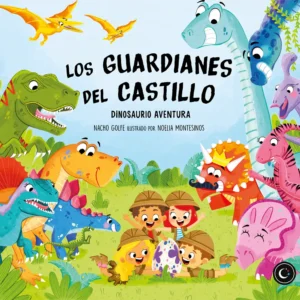 Los Guardianes del Castillo. Dinosaurio Aventura